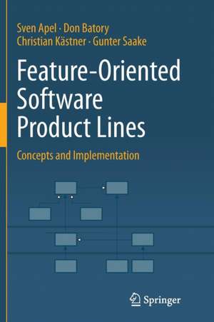 Feature-Oriented Software Product Lines: Concepts and Implementation de Sven Apel