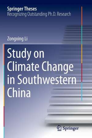 Study on Climate Change in Southwestern China de Zongxing Li