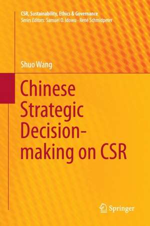 Chinese Strategic Decision-making on CSR de Shuo Wang