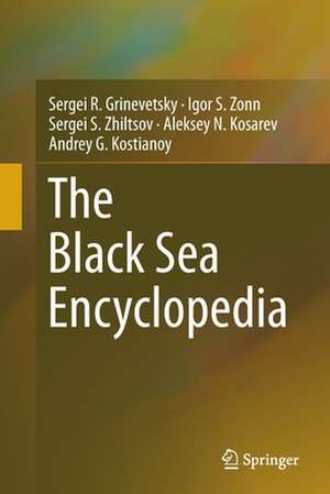 The Black Sea Encyclopedia de Sergei R. Grinevetsky