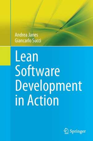 Lean Software Development in Action de Andrea Janes