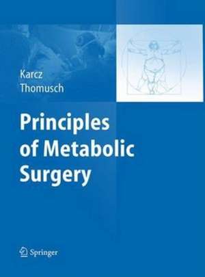 Principles of Metabolic Surgery de Konrad Karcz