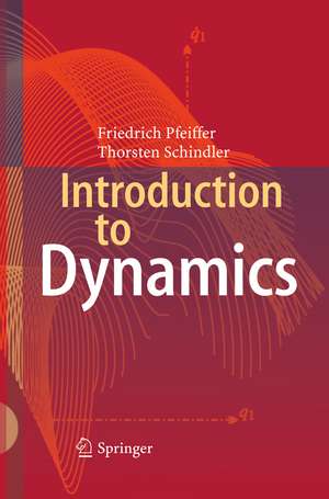 Introduction to Dynamics de Friedrich Pfeiffer