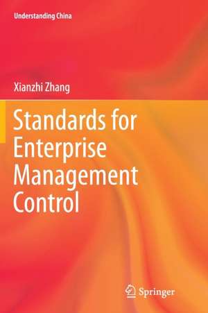 Standards for Enterprise Management Control de Xianzhi Zhang