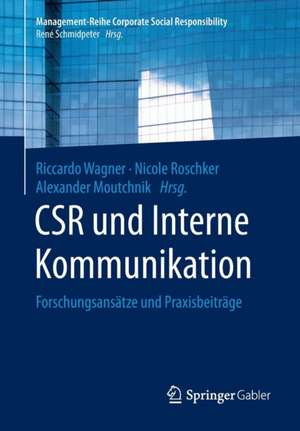 CSR und Interne Kommunikation: Forschungsansätze und Praxisbeiträge de Riccardo Wagner