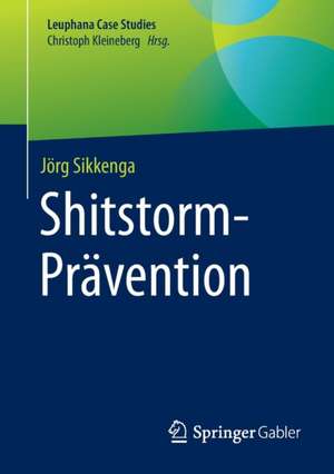 Shitstorm-Prävention de Jörg Sikkenga