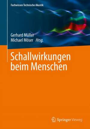 Schallwirkungen beim Menschen de Gerhard Müller