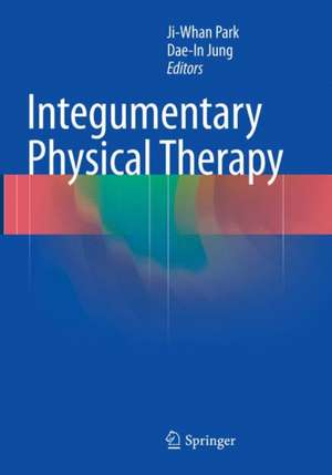 Integumentary Physical Therapy de Ji-Whan Park