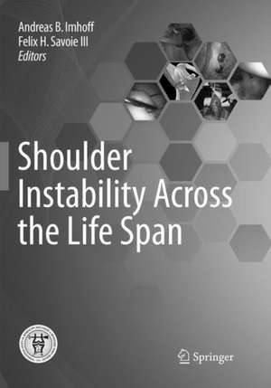 Shoulder Instability Across the Life Span de Andreas B. Imhoff