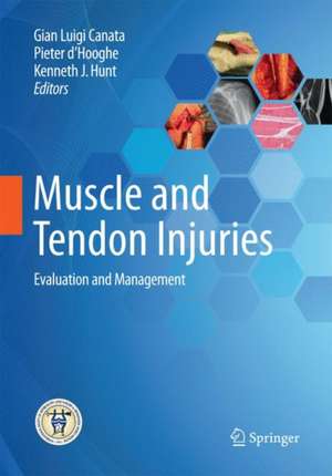 Muscle and Tendon Injuries: Evaluation and Management de Gian Luigi Canata