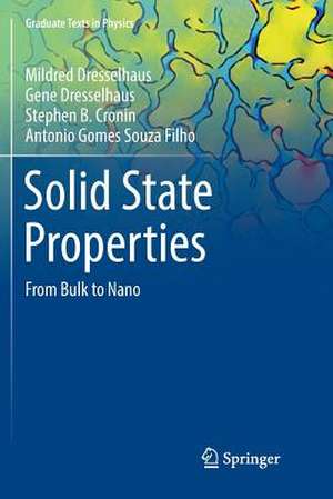 Solid State Properties: From Bulk to Nano de Mildred Dresselhaus