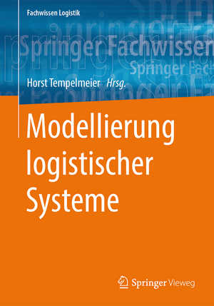 Modellierung logistischer Systeme de Horst Tempelmeier