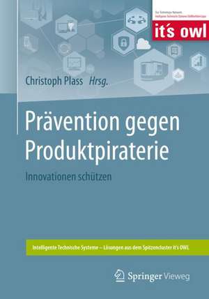 Prävention gegen Produktpiraterie: Innovationen schützen de Christoph Plass