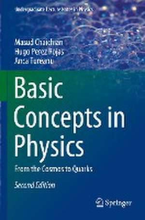 Basic Concepts in Physics: From the Cosmos to Quarks de Masud Chaichian