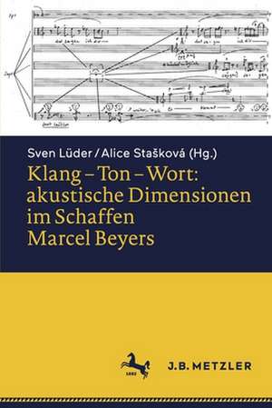 Klang – Ton – Wort: akustische Dimensionen im Schaffen Marcel Beyers de Sven Lüder