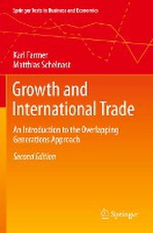 Growth and International Trade: An Introduction to the Overlapping Generations Approach de Karl Farmer