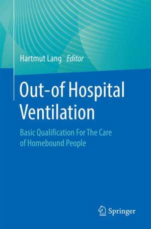 Out-of Hospital Ventilation: An Interdisciplinary Perspective on Landscape and Health de Hartmut Lang