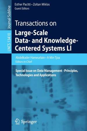 Transactions on Large-Scale Data- and Knowledge-Centered Systems LI: Special Issue on Data Management - Principles, Technologies and Applications de Abdelkader Hameurlain