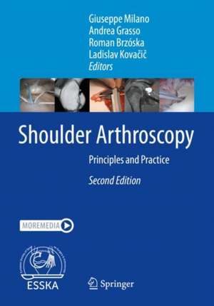 Shoulder Arthroscopy: Principles and Practice de Giuseppe Milano