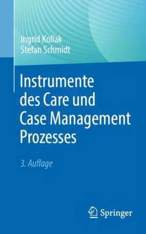 Instrumente des Care und Case Management Prozesses de Ingrid Kollak