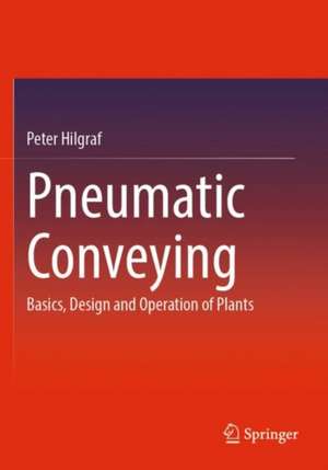 Pneumatic Conveying de Peter Hilgraf
