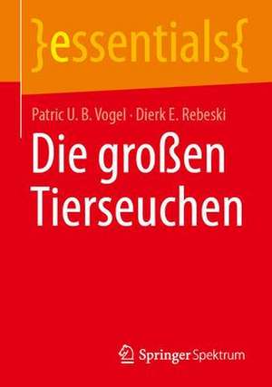 Die großen Tierseuchen de Patric U. B. Vogel