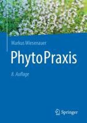 PhytoPraxis de Markus Wiesenauer