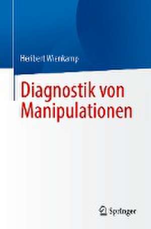 Diagnostik von Manipulationen de Heribert Wienkamp