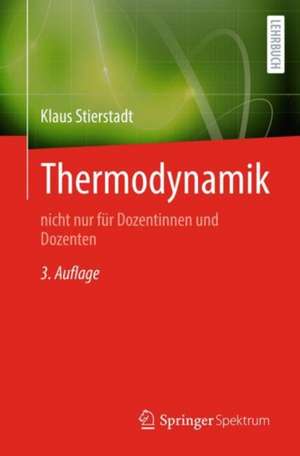 Thermodynamik de Klaus Stierstadt