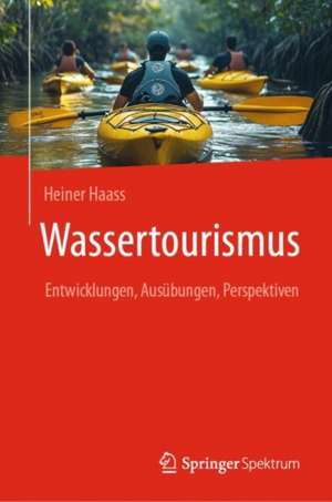 Wassertourismus de Heiner Haass
