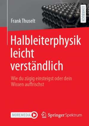 Halbleiterphysik leicht verständlich de Frank Thuselt