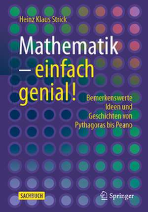Mathematik - einfach genial! de Heinz Klaus Strick