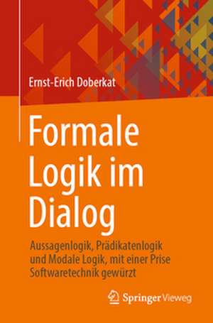 Formale Logik im Dialog de Ernst-Erich Doberkat
