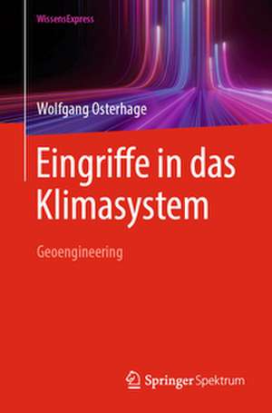 Eingriffe in das Klimasystem de Wolfgang Osterhage