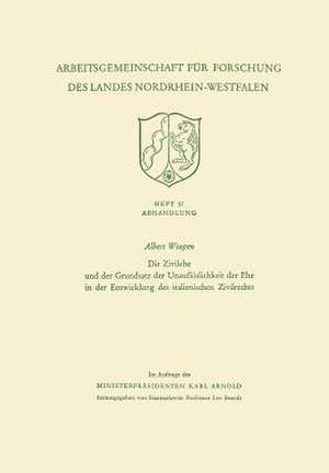 Die Zivilehe und der Grundsatz der Unauflöslichkeit der Ehe in der Entwicklung des italienischen Zivilrechts de Albert Woopen