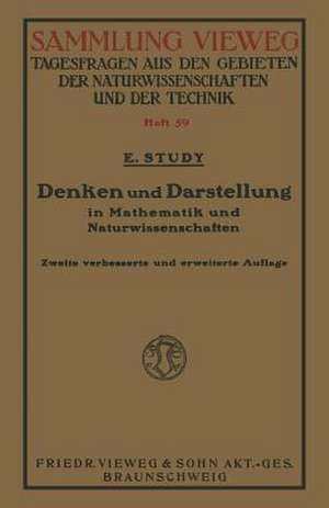 Denken und Darstellung in Mathematik und Naturwissenschaften de Eduard Study