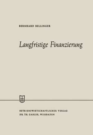 Langfristige Finanzierung de Bernhard Bellinger