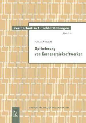 Optimierung von Kernenergiekraftwerken de Peter Heinrich Erwin Margen