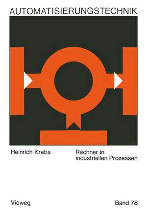 Rechner in industriellen Prozessen de Heinrich Krebs