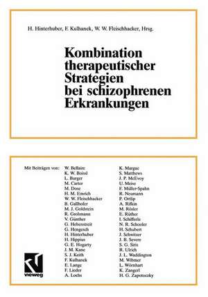 Kombination therapeutischer Strategien bei schizophrenen Erkrankungen de H. Hinterhuber