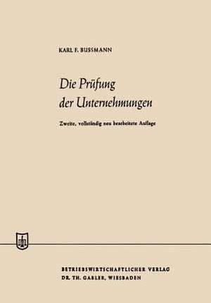 Die Prüfung der Unternehmungen de Karl Ferdinand Bussmann