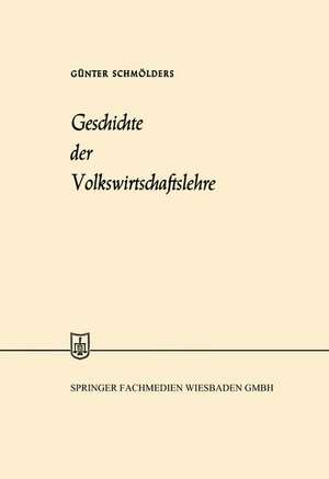 Geschichte der Volkswirtschaftslehre de Günter Schmölders