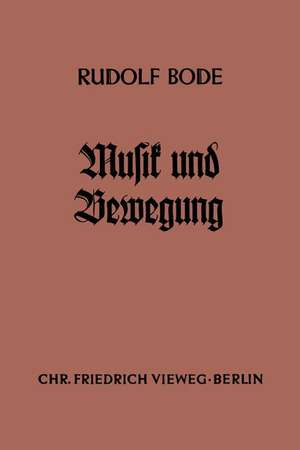 Musik und Bewegung de Rudolf Bode