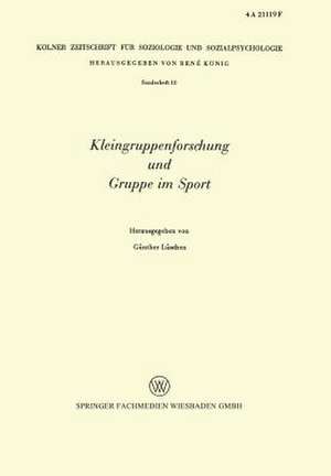 Kleingruppenforschung und Gruppe im Sport de Günther Lüschen