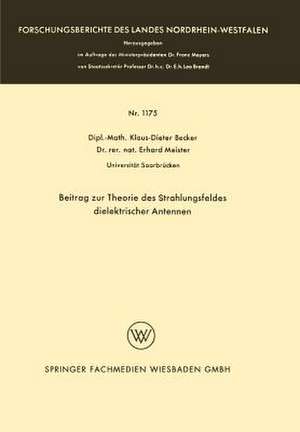 Beitrag zur Theorie des Strahlungsfeldes dielektrischer Antennen de Klaus-Dieter Becker