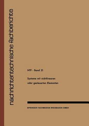 Systeme mit Nichtlinearen oder Gesteuerten Elementen / Systems with Non-Linear or Controllable Elements de J. Wosnik J. Wosnik