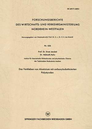 Das Verkleben von Aluminium mit carboxylsubstituierten Polystyrolen de Ernst Jenckel