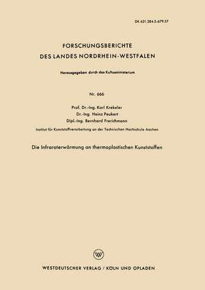 Die Infraroterwärmung an thermoplastischen Kunststoffen de Karl Krekeler