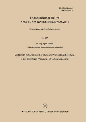 Disposition mit Arbeitsvorbereitung und Vertriebsvorbereitung in der einstufigen (Verkaufs-) Streichgarnspinnerei de Egon Sattler