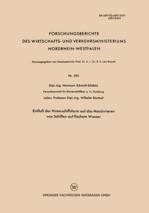 Einfluß der Hinterschiffsform auf das Manövrieren von Schiffen auf flachem Wasser de Hermann Schmidt-Stiebitz